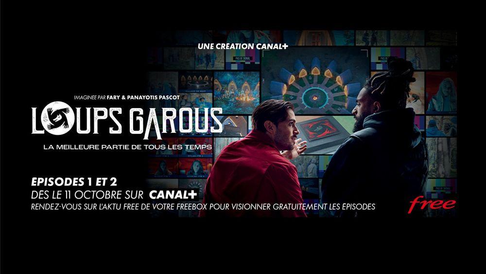 Abonnés Freebox, profitez des deux premiers épisodes de Loups Garous sur l'Aktu Free