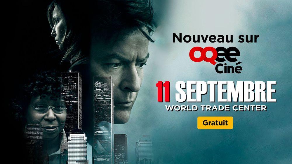 Programmation spéciale du 11 septembre 2001 sur OQEE Ciné : Hommage avec le film 11 septembre (9/11) avec Charlie Sheen