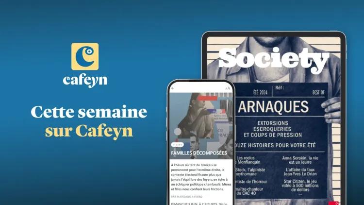 Cette semaine sur Cafeyn, politique, arnaques et intrigues criminelles