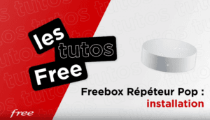 Freebox : comment installer votre répéteur WiFi ?