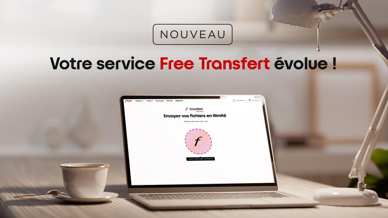 Free Transfert : le service d’envoi et de partage de fichiers évolue !