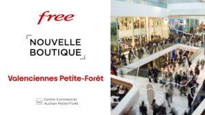 Découvrez la nouvelle boutique Free de Valenciennes Petite-Forêt