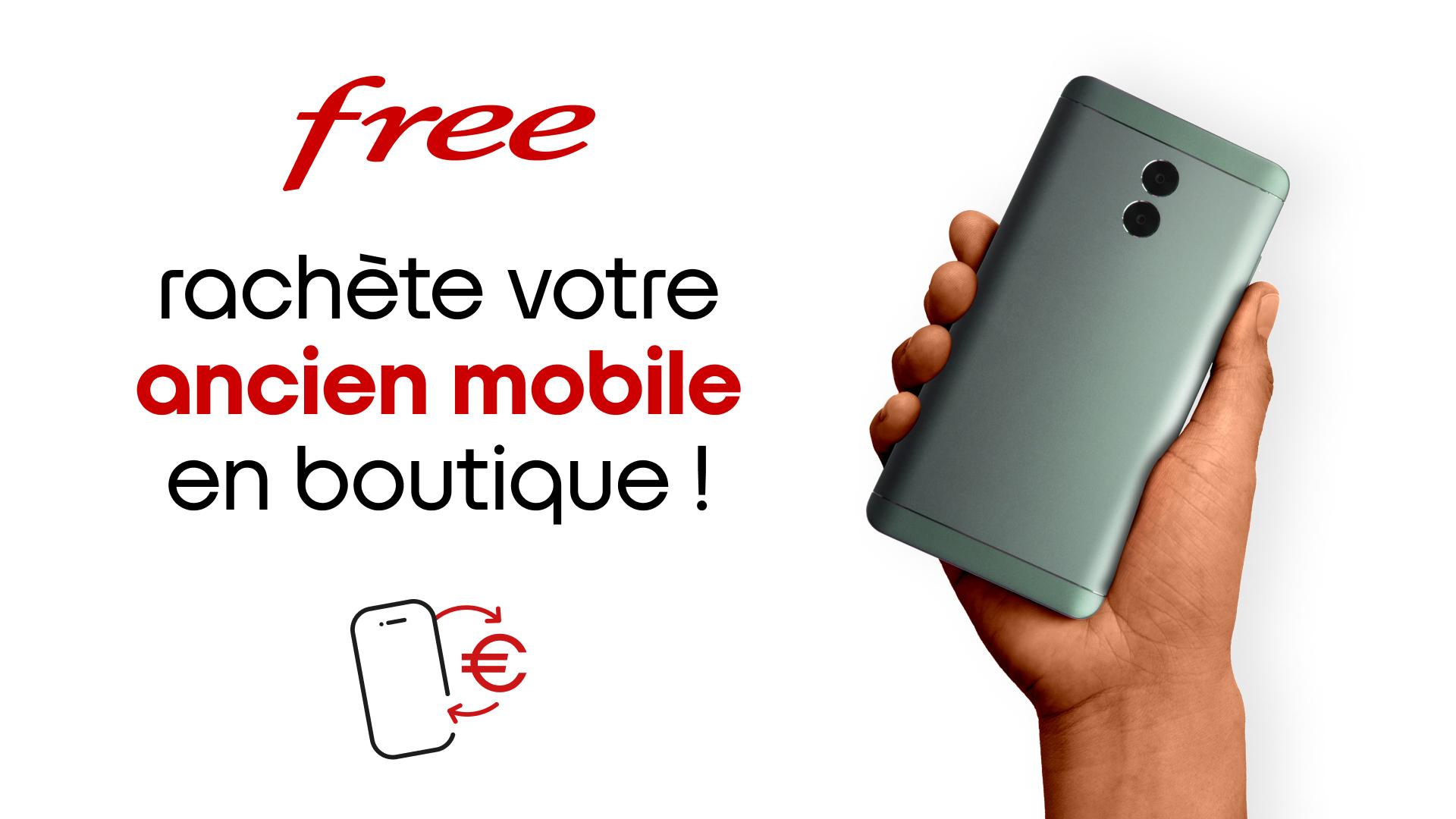 Free rachète votre ancien mobile en boutique !