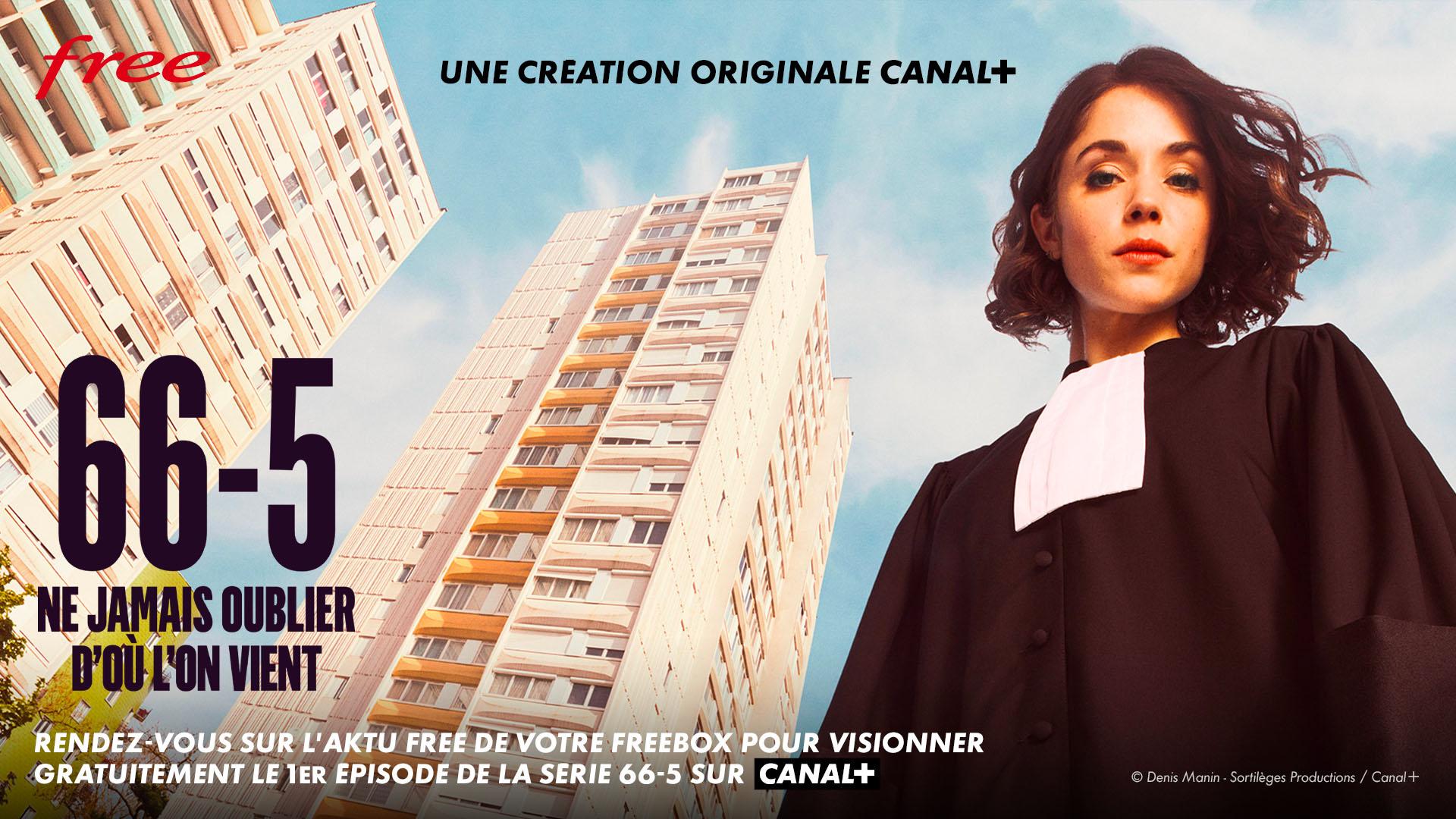 CANAL+ vous invite à découvrir le 1er épisode de la série 66-5