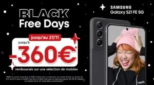 Jusqu’à 360 euros remboursés avec les Black Free Days 2023 et c’est maintenant !