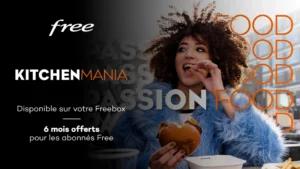 Plongez dans l’univers gourmand de Kitchen Mania avec 6 mois offerts pour les abonnés Freebox