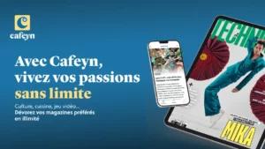 Avec Cafeyn, vivez vos passions sans limite